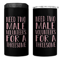 Dirty Joke Gag Gift 4 in 1 Can Cooler Tumbler Need Two Male Volunteers For A Threesome