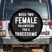 Funny Adult Humor Spare Tire Cover Need Two Female Volunteers For A Threesome