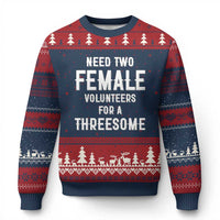 Funny Adult Humor Ugly Christmas Sweater Need Two Female Volunteers For A Threesome