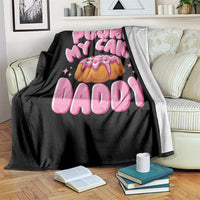 Funny Adult Humor Throw Blanket Pound My Cake Daddy