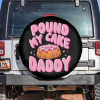 Funny Adult Humor Spare Tire Cover Pound My Cake Daddy