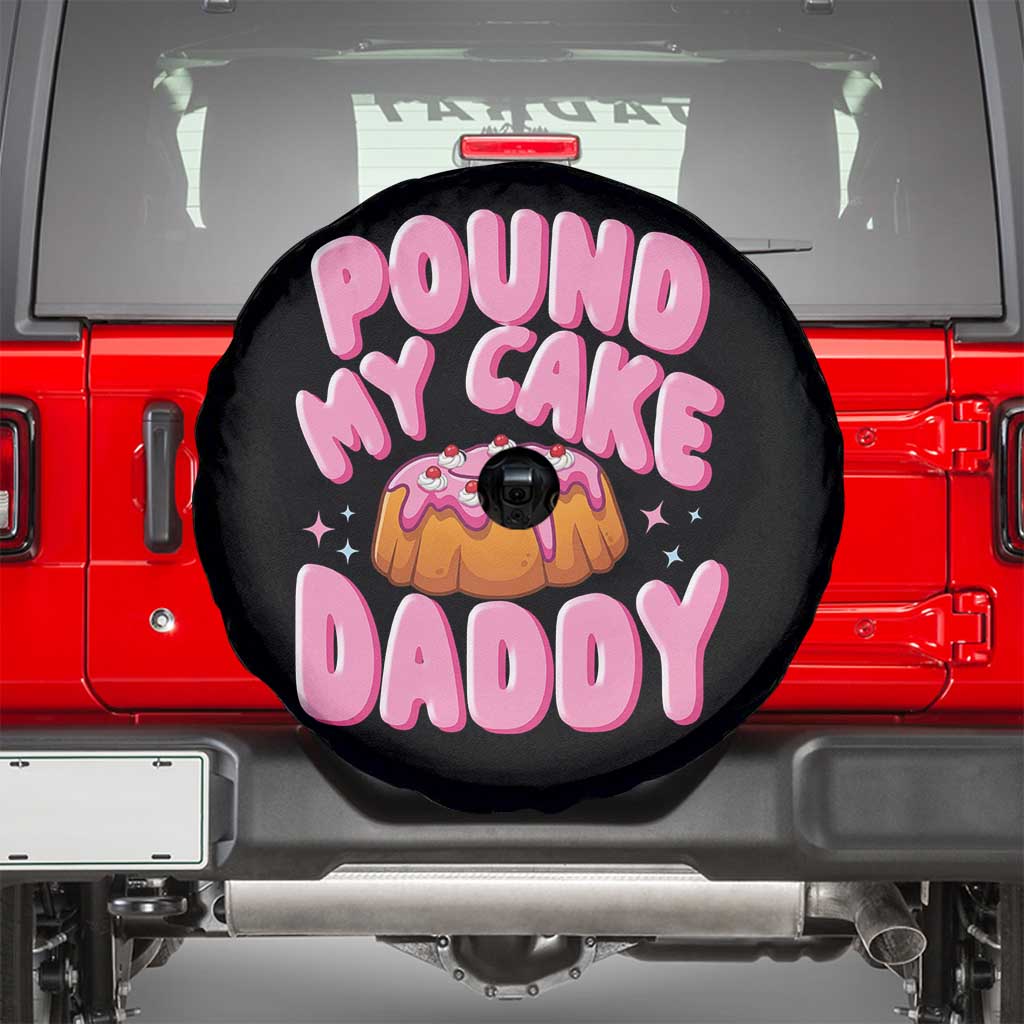 Funny Adult Humor Spare Tire Cover Pound My Cake Daddy