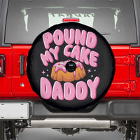 Funny Adult Humor Spare Tire Cover Pound My Cake Daddy