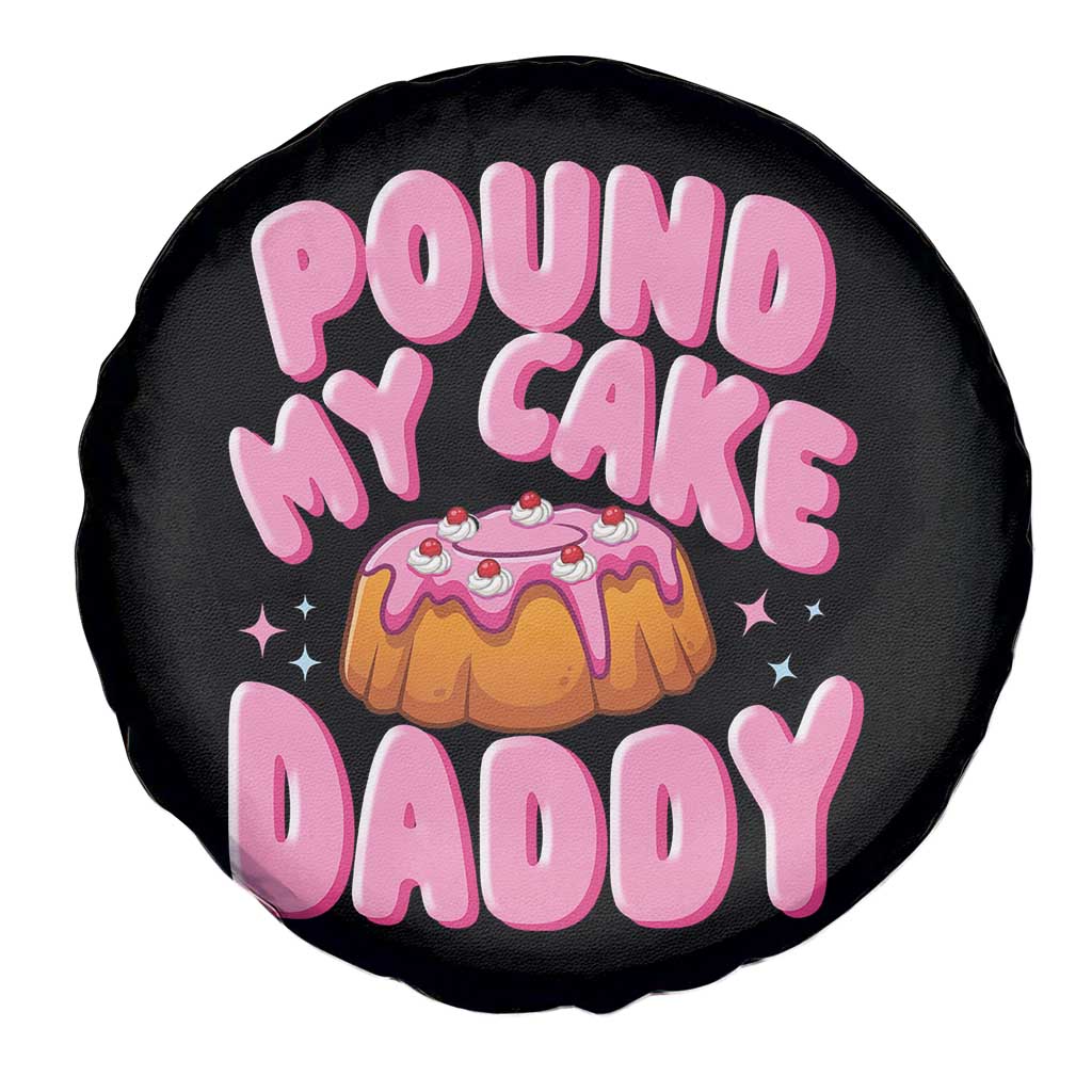 Funny Adult Humor Spare Tire Cover Pound My Cake Daddy