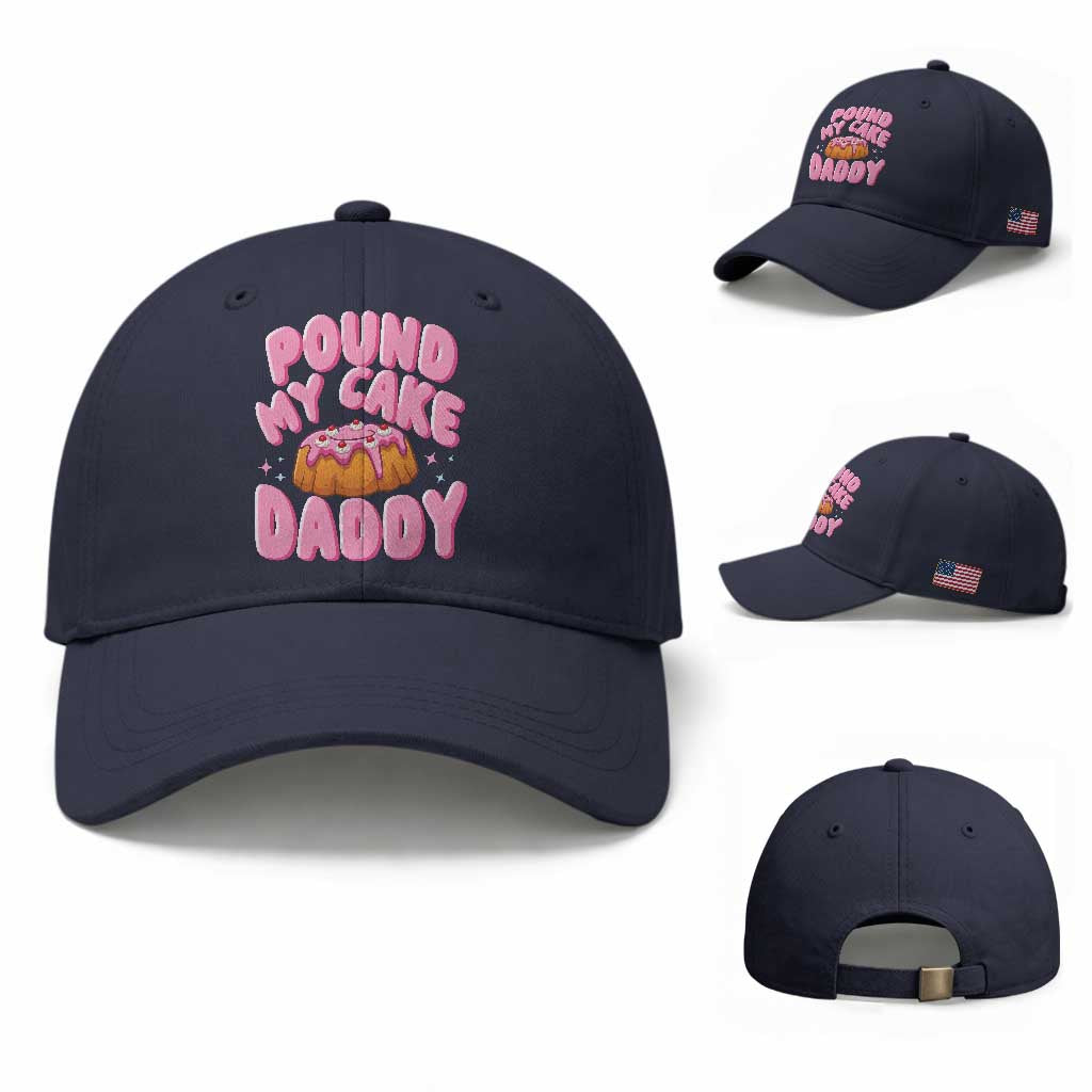 Funny Adult Humor Baseball Cap Pound My Cake Daddy