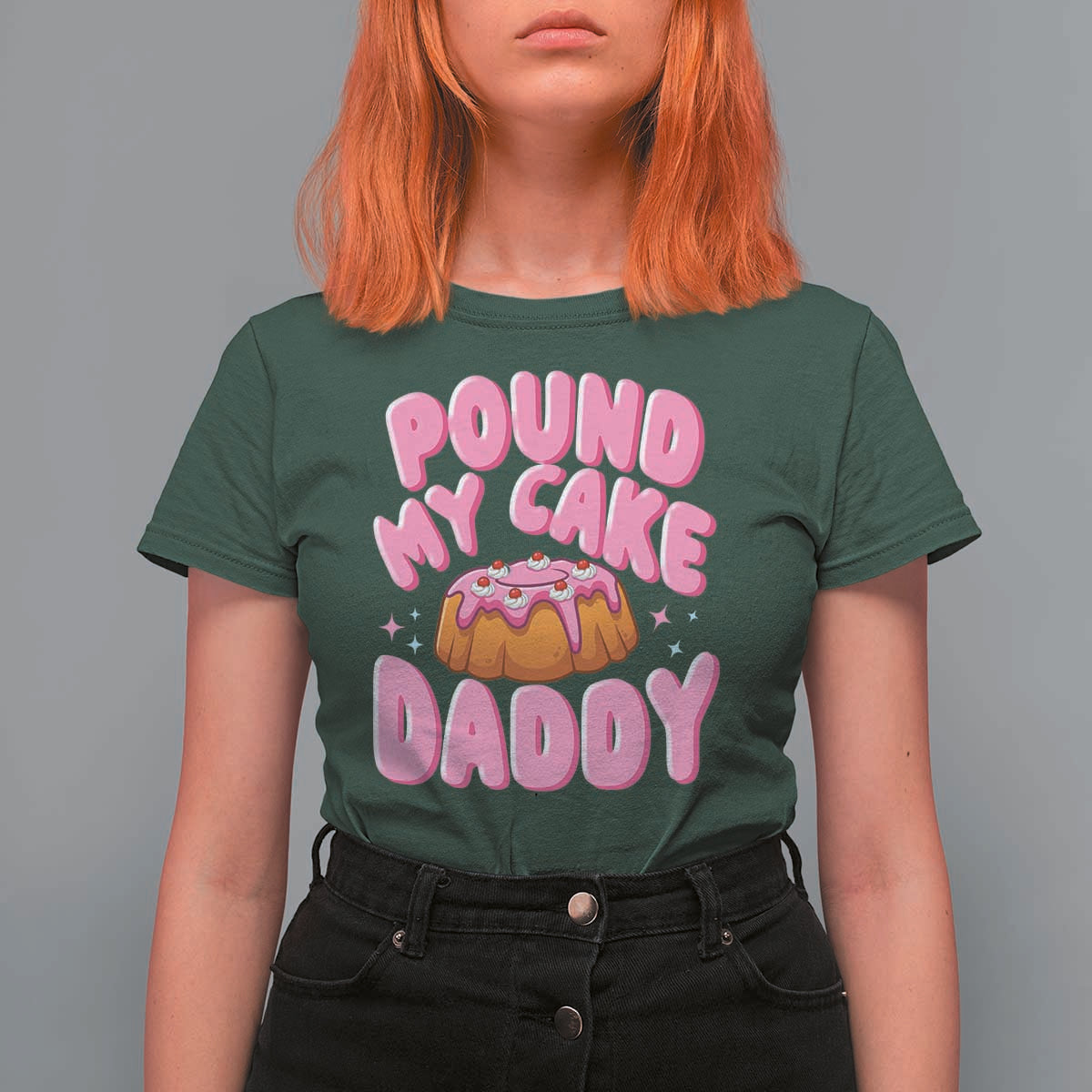 Funny Adult Humor T Shirt For Women Pound My Cake Daddy