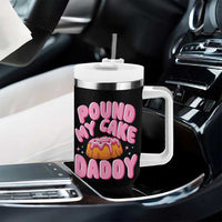 Funny Adult Humor Tumbler With Handle Pound My Cake Daddy