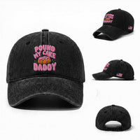Funny Adult Humor Washed Cotton Baseball Cap Pound My Cake Daddy