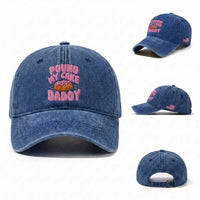 Funny Adult Humor Washed Cotton Baseball Cap Pound My Cake Daddy