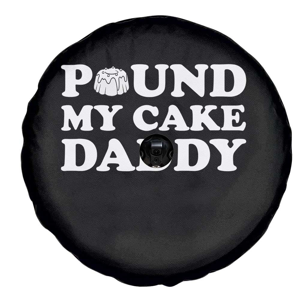 Funny Baking Pun Adult Humor Spare Tire Cover Pound My Cake Daddy