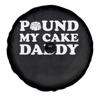 Funny Baking Pun Adult Humor Spare Tire Cover Pound My Cake Daddy
