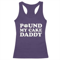 Funny Baking Pun Adult Humor Racerback Tank Top Pound My Cake Daddy