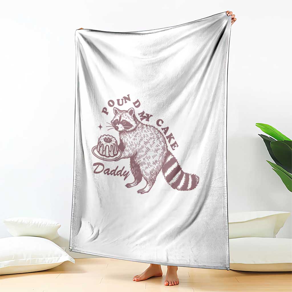 Funny Raccoon Adult Humor Gag Gift Throw Blanket Pound My Cake Daddy