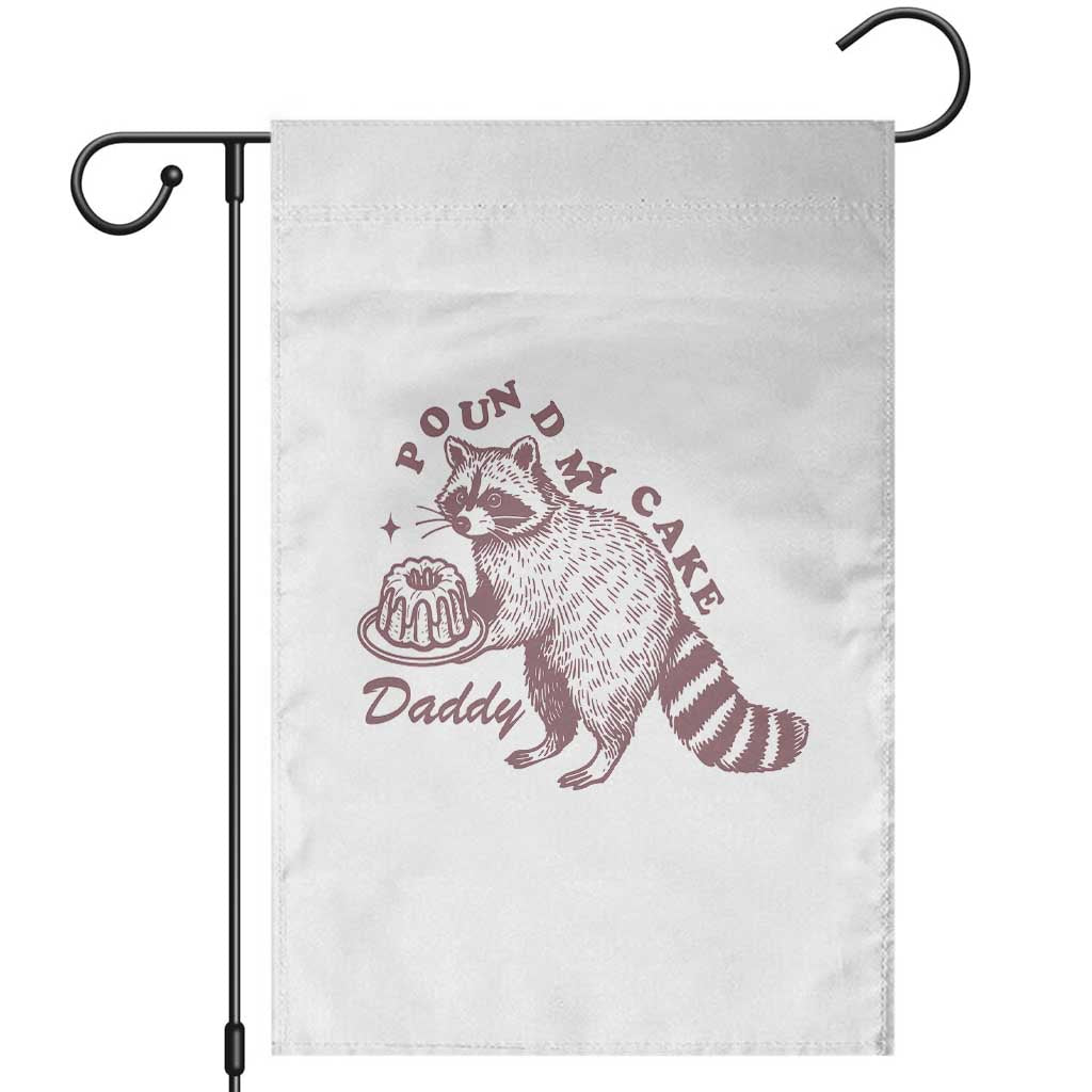 Funny Raccoon Adult Humor Gag Gift Garden Flag Pound My Cake Daddy