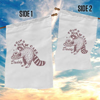 Funny Raccoon Adult Humor Gag Gift Garden Flag Pound My Cake Daddy
