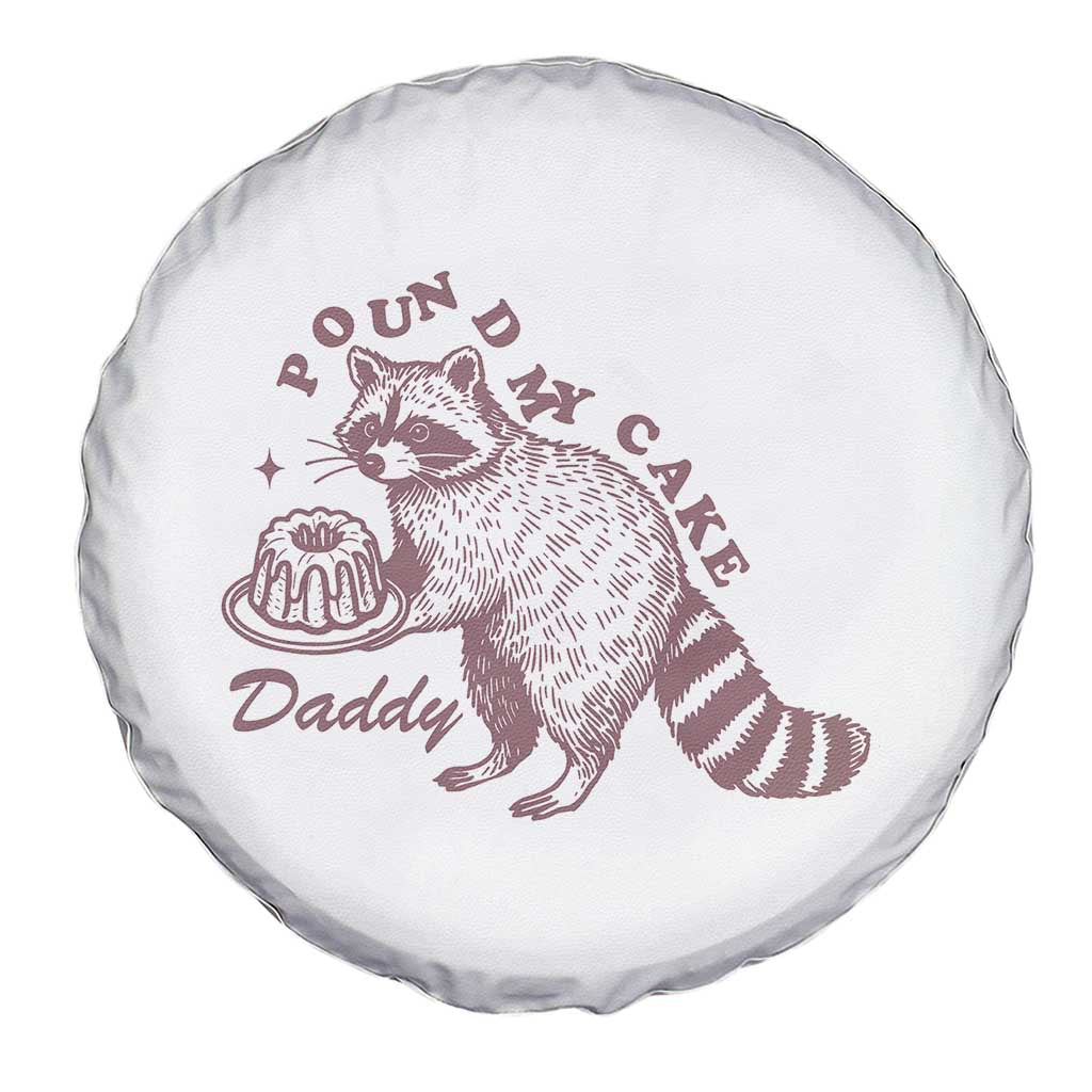 Funny Raccoon Adult Humor Gag Gift Spare Tire Cover Pound My Cake Daddy