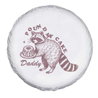 Funny Raccoon Adult Humor Gag Gift Spare Tire Cover Pound My Cake Daddy