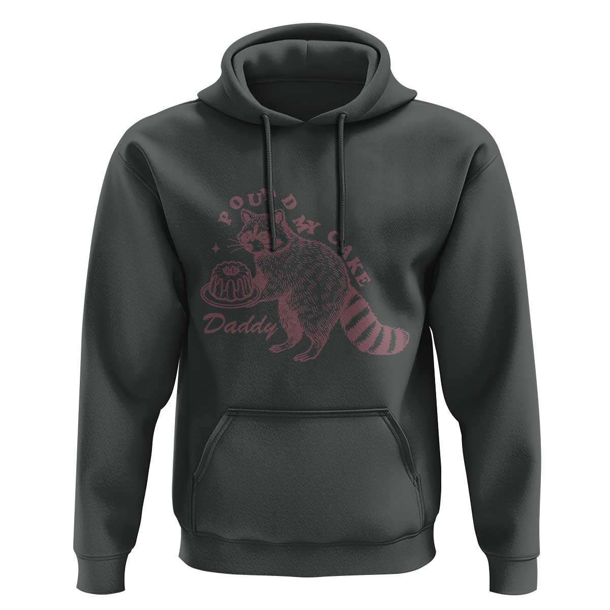 Funny Raccoon Adult Humor Gag Gift Hoodie Pound My Cake Daddy