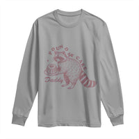 Funny Raccoon Adult Humor Gag Gift Long Sleeve Shirt Pound My Cake Daddy