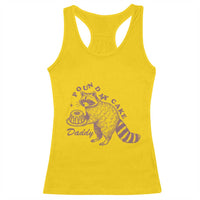 Funny Raccoon Adult Humor Gag Gift Racerback Tank Top Pound My Cake Daddy