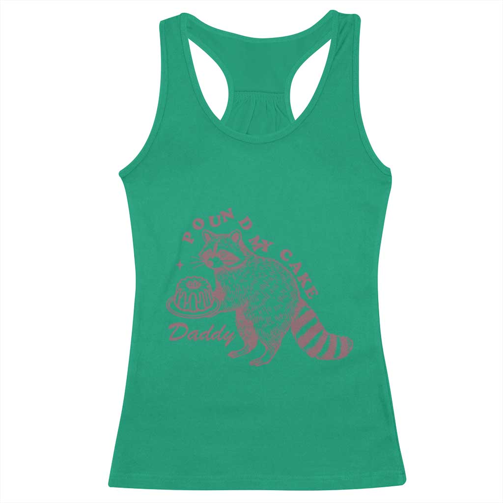 Funny Raccoon Adult Humor Gag Gift Racerback Tank Top Pound My Cake Daddy