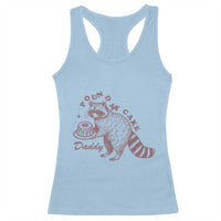Funny Raccoon Adult Humor Gag Gift Racerback Tank Top Pound My Cake Daddy