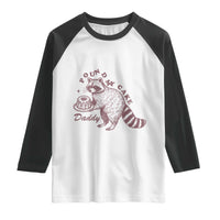 Funny Raccoon Adult Humor Gag Gift Raglan Shirt Pound My Cake Daddy