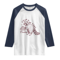 Funny Raccoon Adult Humor Gag Gift Raglan Shirt Pound My Cake Daddy
