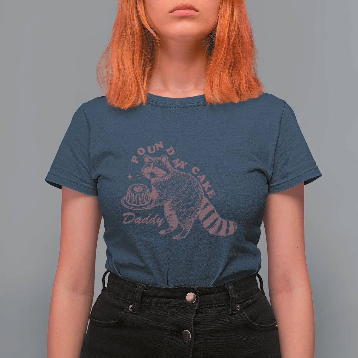 Funny Raccoon Adult Humor Gag Gift T Shirt For Women Pound My Cake Daddy
