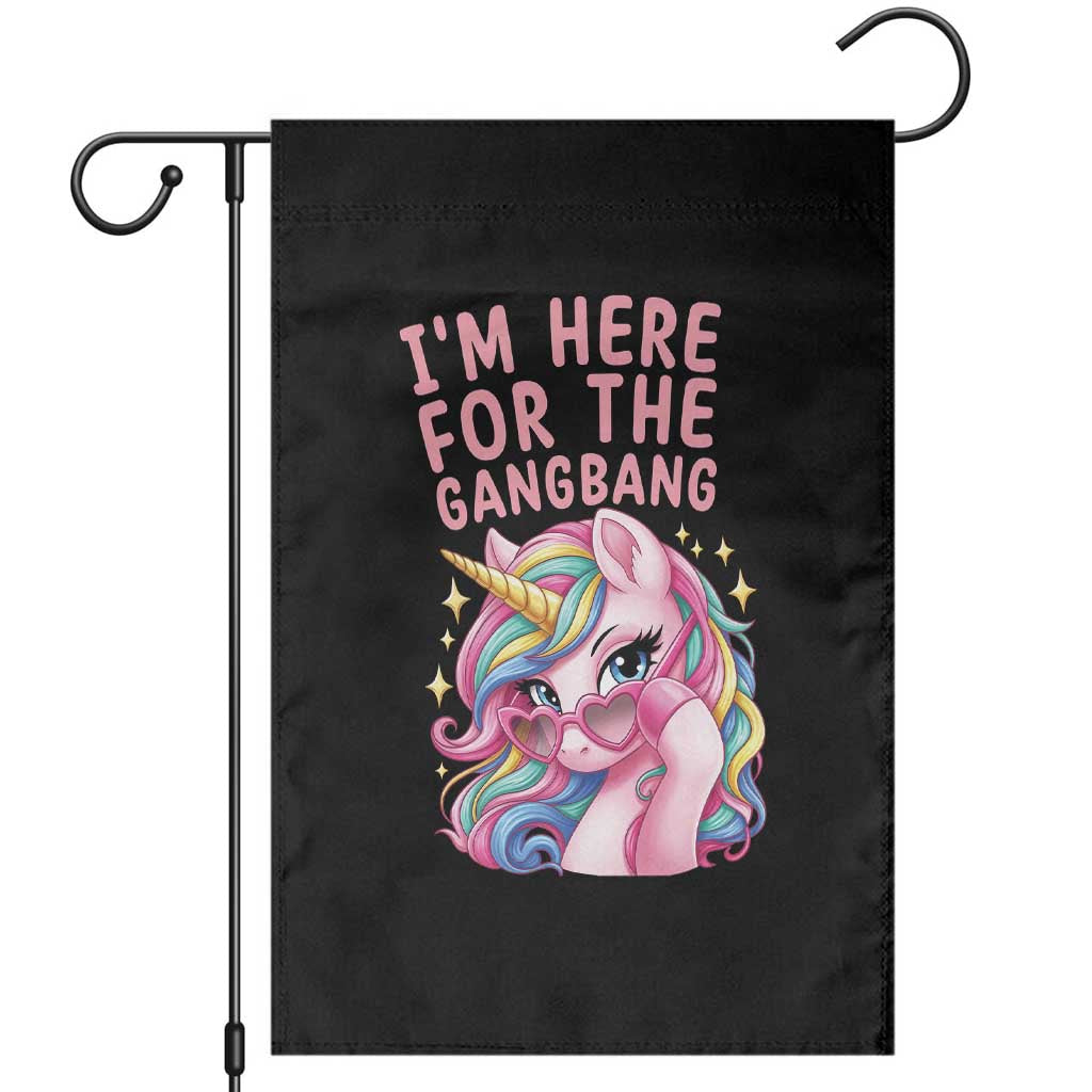 Funny Adult Humor Garden Flag I Am Here For The Gangb*ng