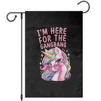 Funny Adult Humor Garden Flag I Am Here For The Gangb*ng