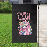 Funny Adult Humor Garden Flag I Am Here For The Gangb*ng