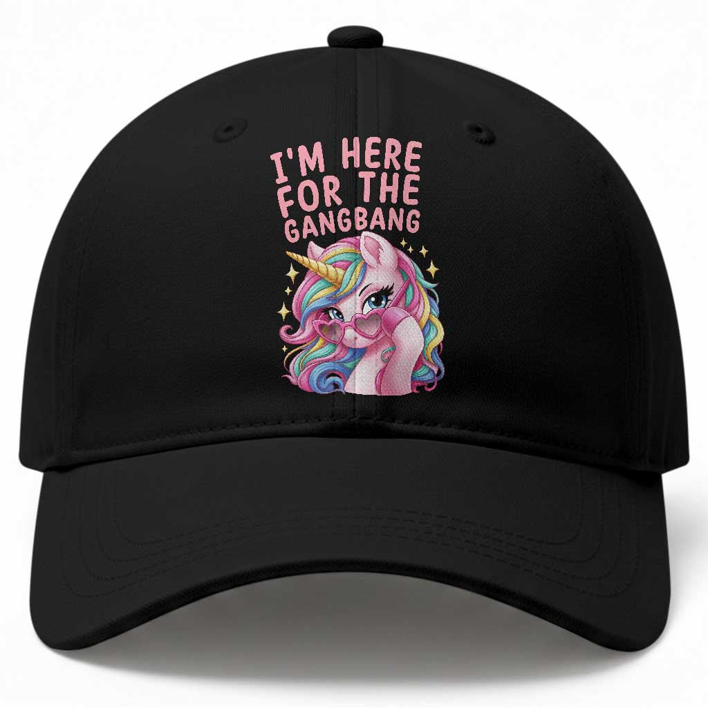 Funny Adult Humor Baseball Cap I Am Here For The Gangb*ng