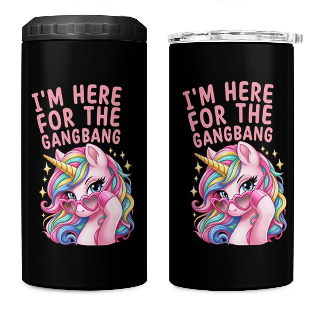 Funny Adult Humor 4 in 1 Can Cooler Tumbler I Am Here For The Gangb*ng