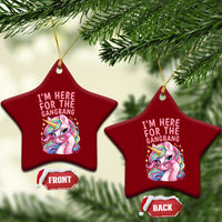 Funny Adult Humor Ceramic Ornament I Am Here For The Gangb*ng