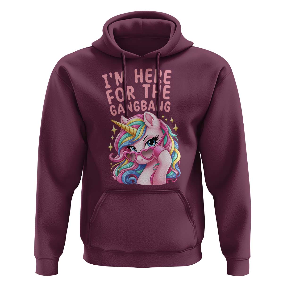 Funny Adult Humor Hoodie I Am Here For The Gangb*ng