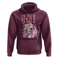 Funny Adult Humor Hoodie I Am Here For The Gangb*ng