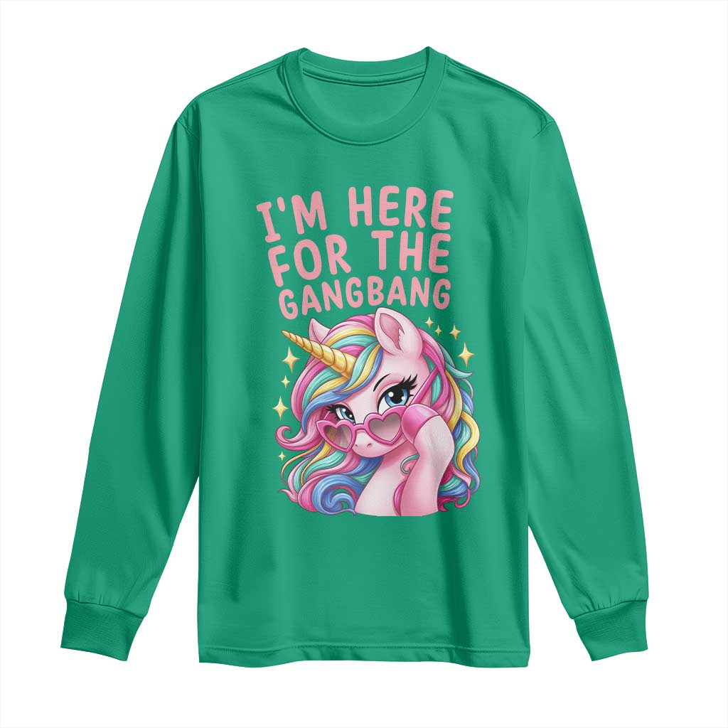 Funny Adult Humor Long Sleeve Shirt I Am Here For The Gangb*ng