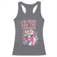 Funny Adult Humor Racerback Tank Top I Am Here For The Gangb*ng