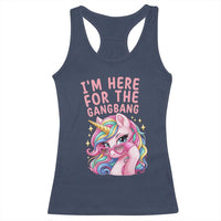 Funny Adult Humor Racerback Tank Top I Am Here For The Gangb*ng