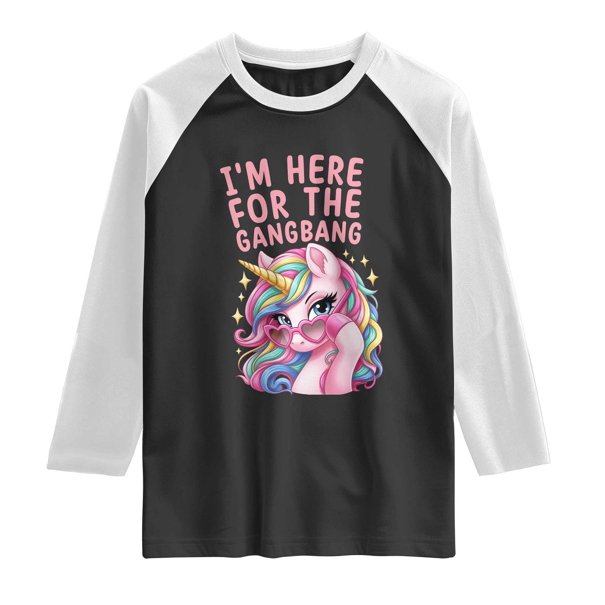 Funny Adult Humor Raglan Shirt I Am Here For The Gangb*ng