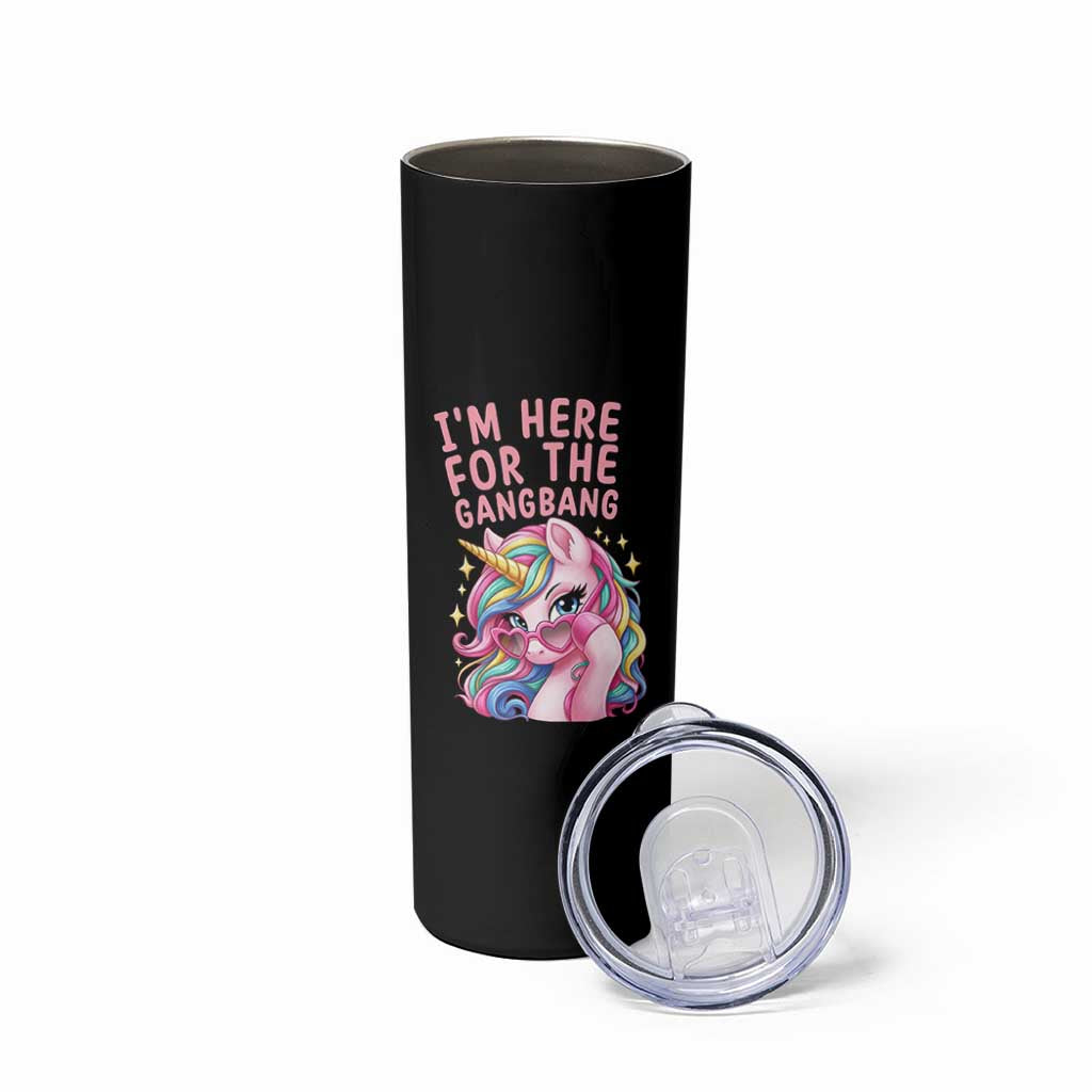 Funny Adult Humor Skinny Tumbler I Am Here For The Gangb*ng