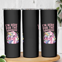 Funny Adult Humor Skinny Tumbler I Am Here For The Gangb*ng
