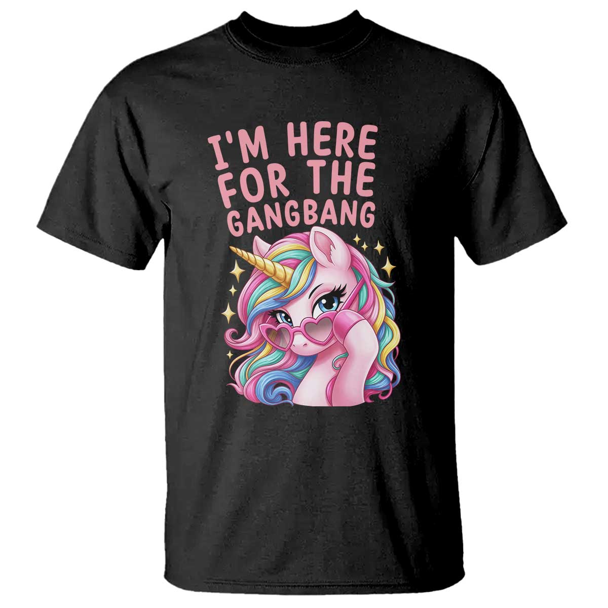 Funny Adult Humor T Shirt I Am Here For The Gangb*ng