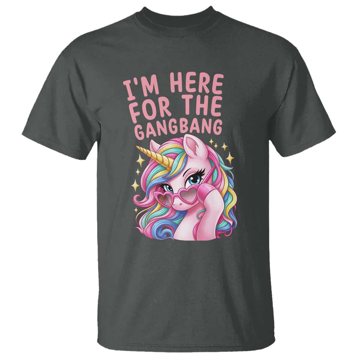 Funny Adult Humor T Shirt I Am Here For The Gangb*ng