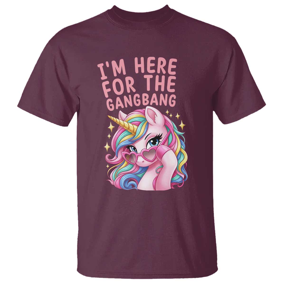 Funny Adult Humor T Shirt I Am Here For The Gangb*ng