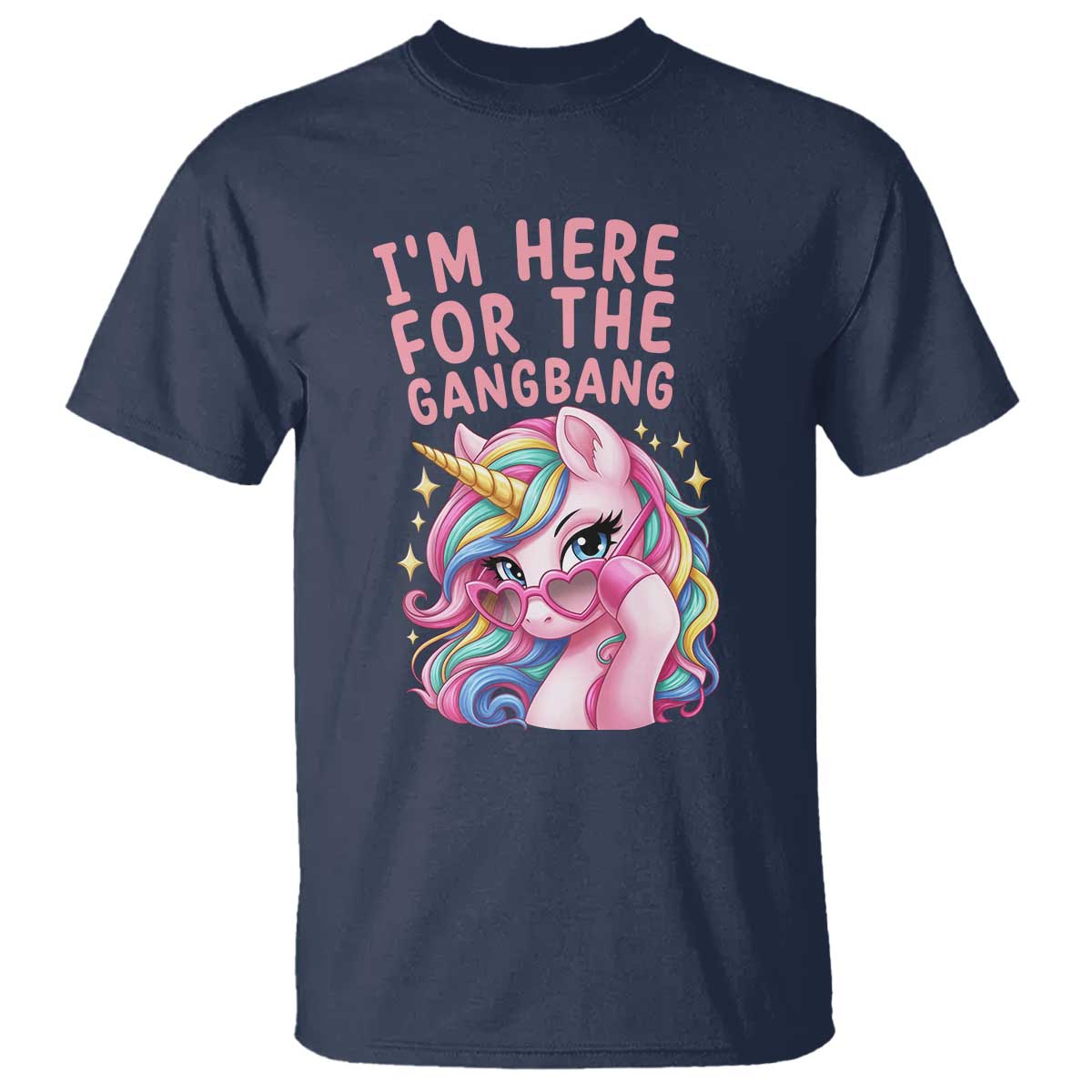Funny Adult Humor T Shirt I Am Here For The Gangb*ng