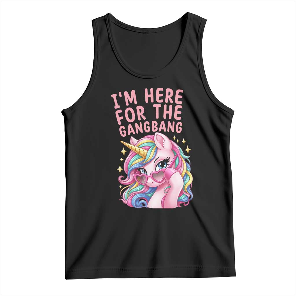 Funny Adult Humor Tank Top I Am Here For The Gangb*ng