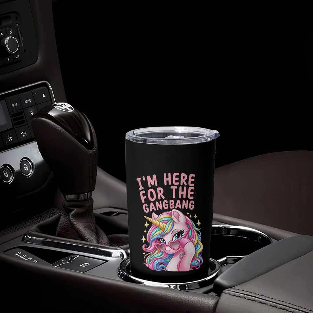 Funny Adult Humor Tumbler Cup I Am Here For The Gangb*ng