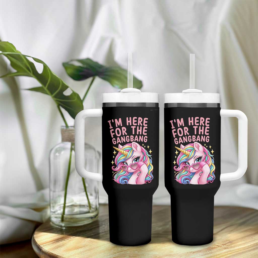 Funny Adult Humor Tumbler With Handle I Am Here For The Gangb*ng